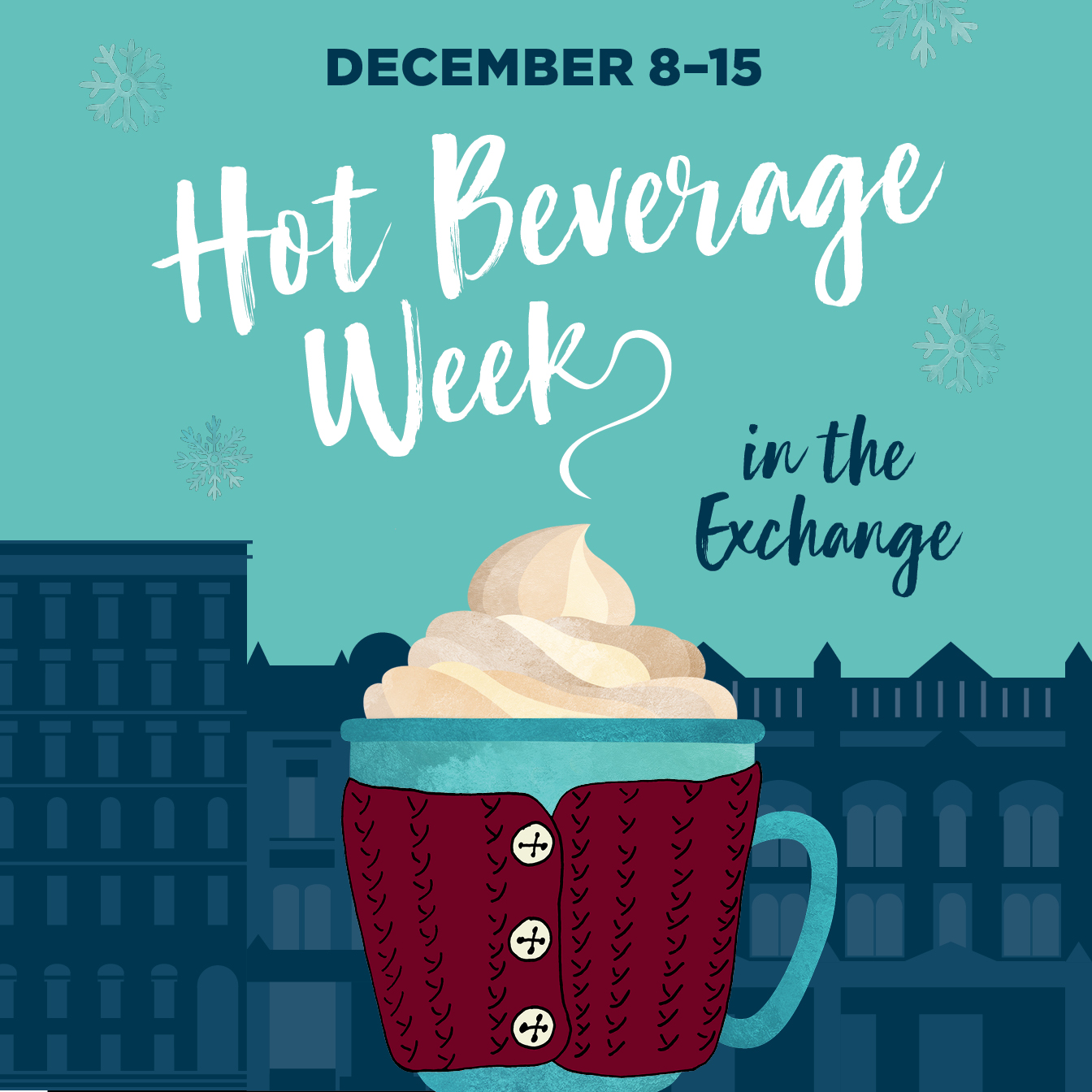 Hot Beverage Week in the Exchange The Exchange District BIZ